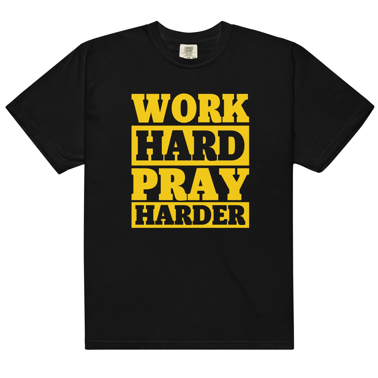 Work Hard Pray Harder t-shirts